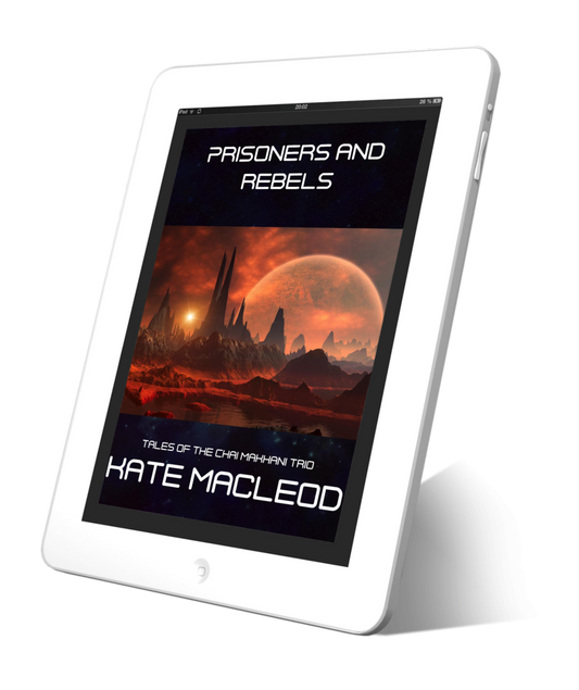 Book cover Prisoners and Rebels: episode 4 of the Tales of the Chai Makhani Trio serialized science fiction short stories.