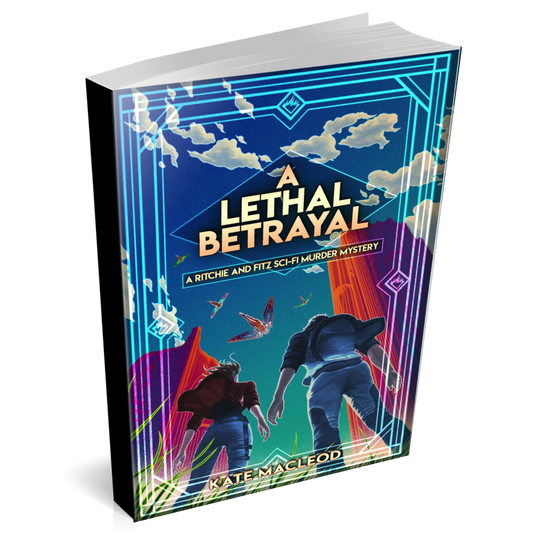 Book cover A Lethal Betrayal: A Ritchie and Fitz Sci-Fi Murder Mystery young adult novel