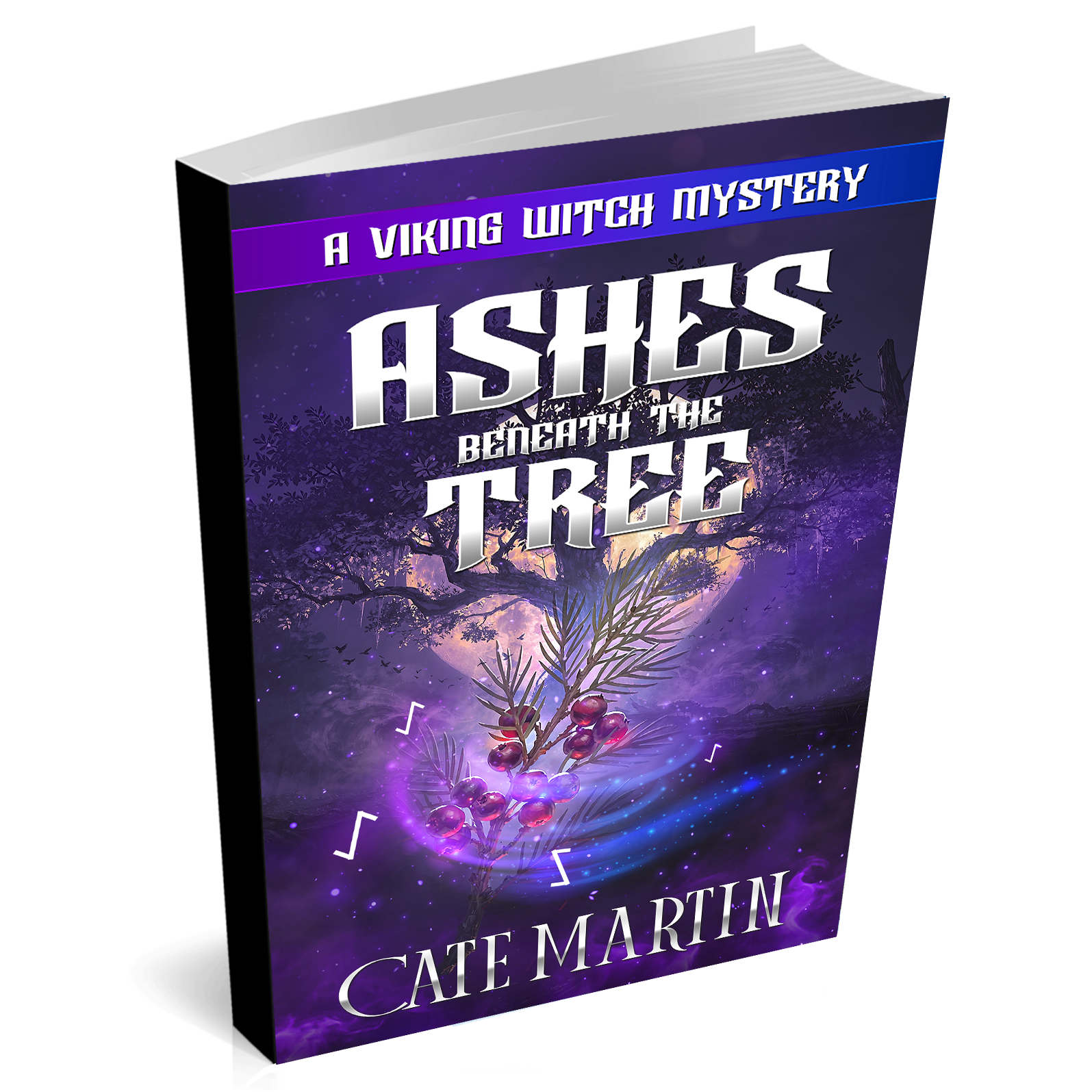 Image is of a paperback book titled Ashes Beneath the Tree: A Viking Witch Mystery. The image is of a tree with the moon rising behind it. There is a sprig of yew berries in the foreground with glowing runes spinning around it.