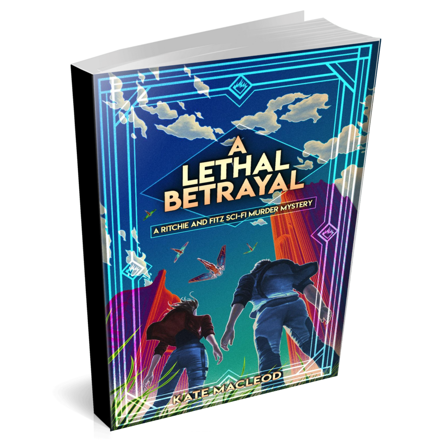 Book cover A Lethal Betrayal: A Ritchie and Fitz Sci-Fi Murder Mystery young adult novel