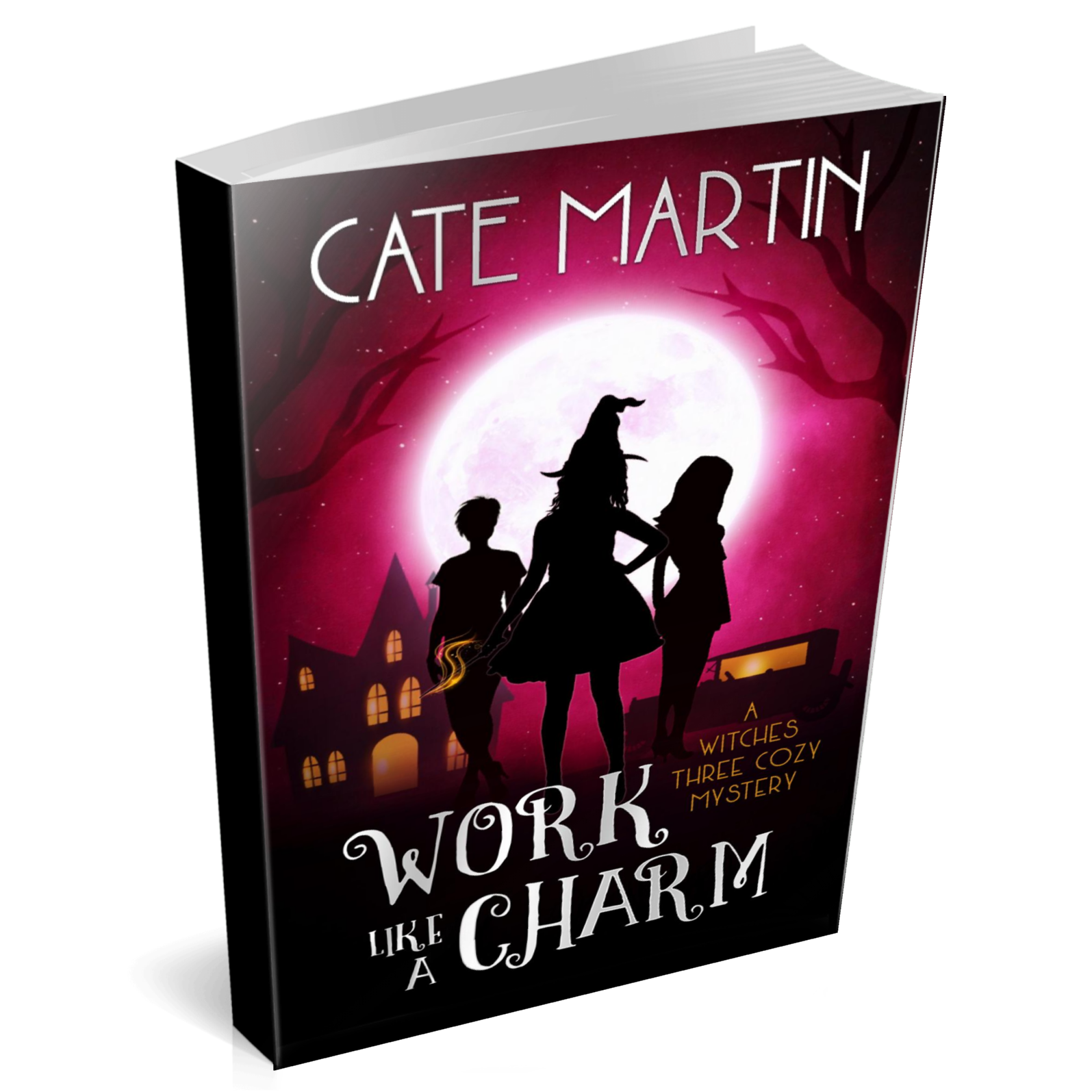 Book cover Work Like a Charm: A Witches Three Cozy Mystery